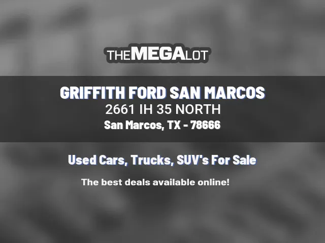 GRIFFITH FORD SAN MARCOS