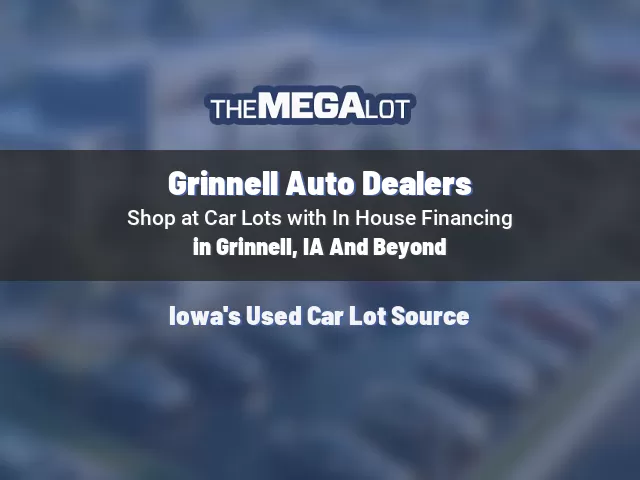 Grinnell Auto Dealers