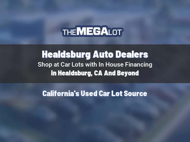 Healdsburg Auto Dealers