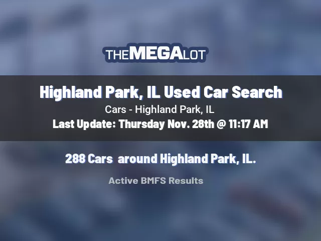 Highland Park, IL Used Car Search