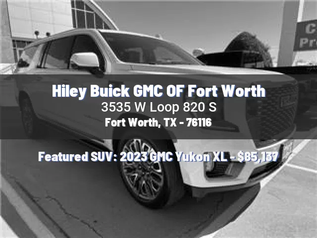 Hiley Buick GMC OF Fort Worth