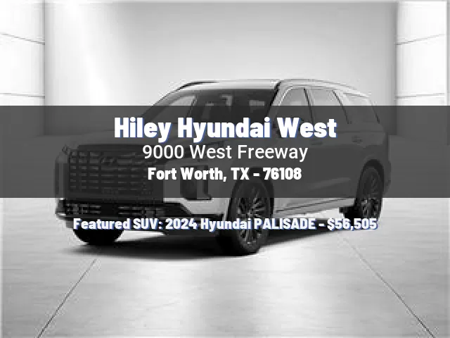 Hiley Hyundai West