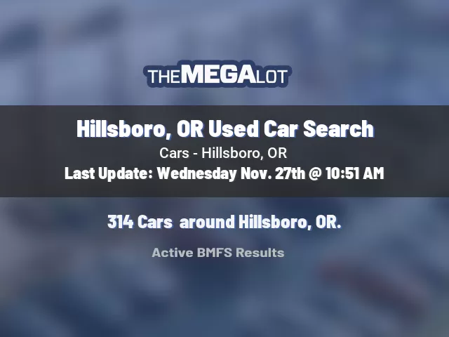 Hillsboro, OR Used Car Search