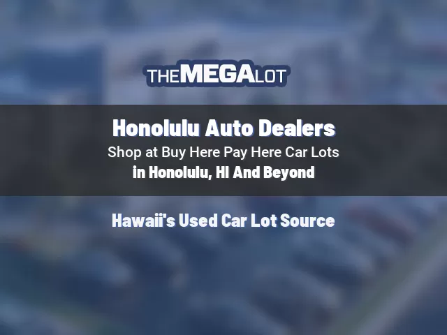 Honolulu Auto Dealers