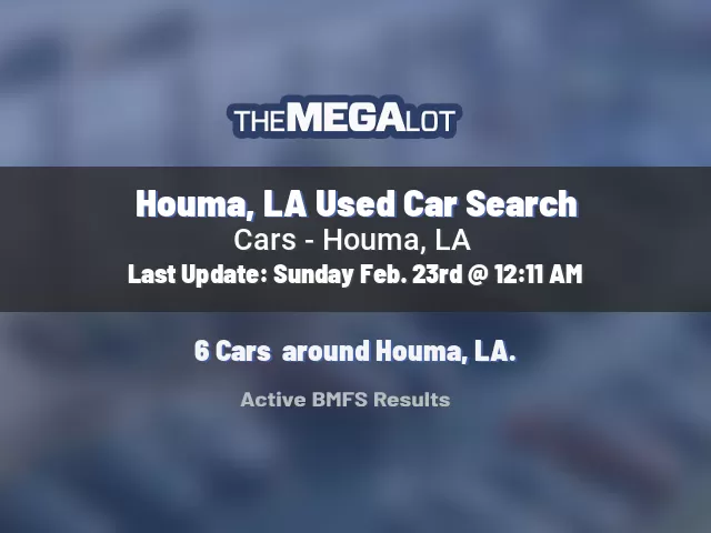 Houma, LA Used Car Search