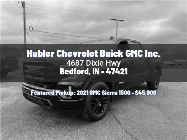 Hubler Chevrolet Buick GMC Inc.