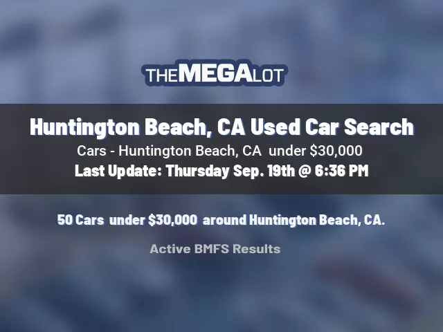 Huntington Beach, CA Used Car Search