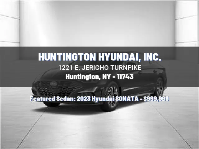 HUNTINGTON HYUNDAI, INC.