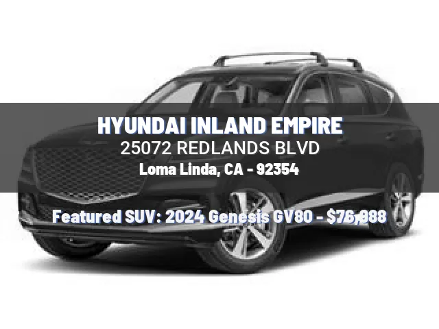 HYUNDAI INLAND EMPIRE