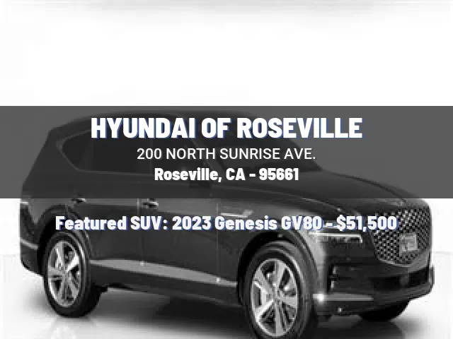 HYUNDAI OF ROSEVILLE