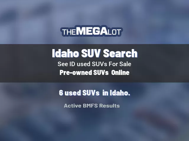 Idaho SUV Search