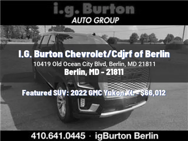 I.G. Burton Chevrolet/Cdjrf of Berlin