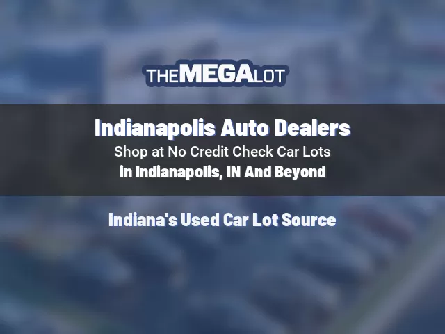 Indianapolis Auto Dealers