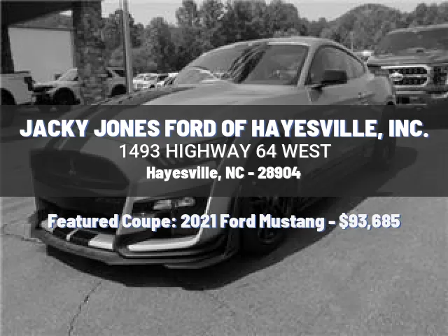 JACKY JONES FORD OF HAYESVILLE, INC.