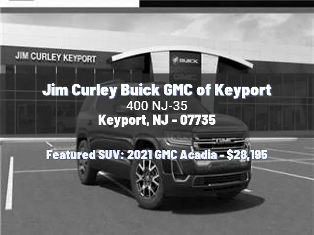 Jim Curley Buick GMC of Keyport