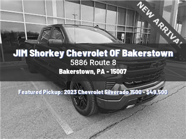 JIM Shorkey Chevrolet OF Bakerstown