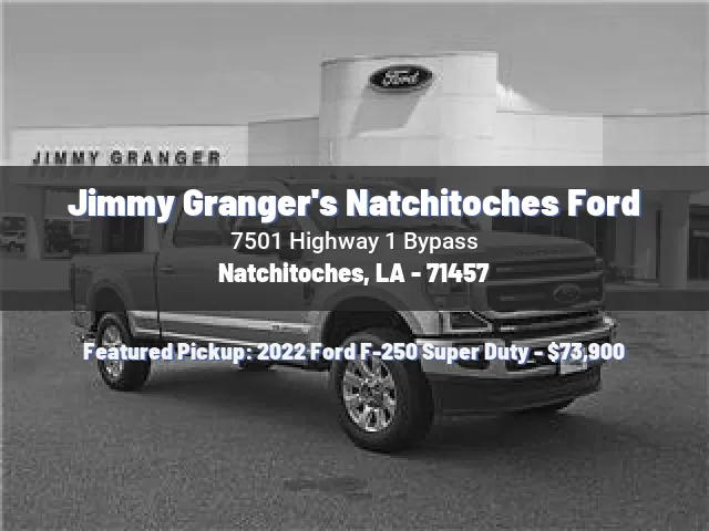 Jimmy Granger's Natchitoches Ford