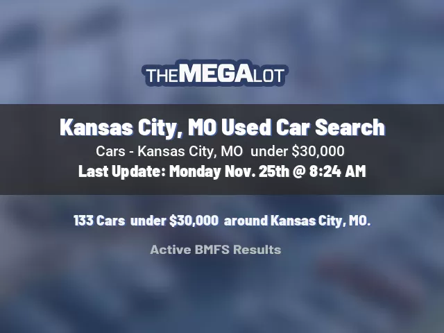 Kansas City, MO Used Car Search