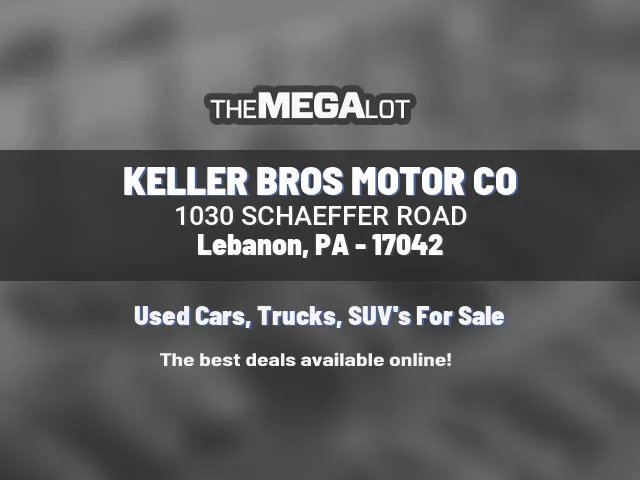 KELLER BROS MOTOR CO