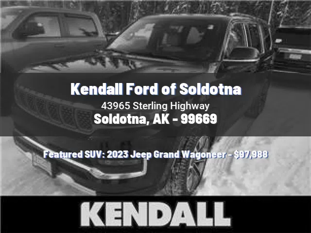 Kendall Ford of Soldotna