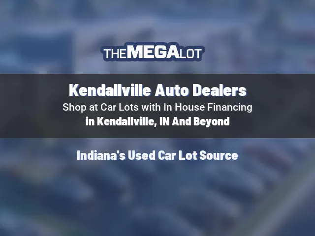 Kendallville Auto Dealers