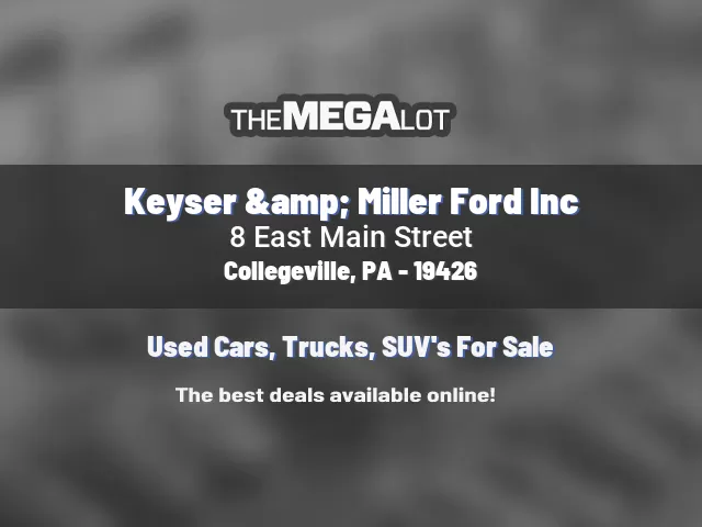 Keyser & Miller Ford Inc