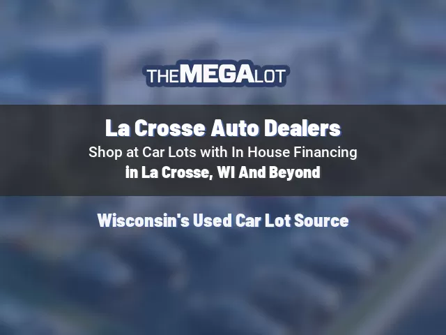 La Crosse Auto Dealers