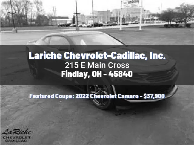 Lariche Chevrolet-Cadillac, Inc.