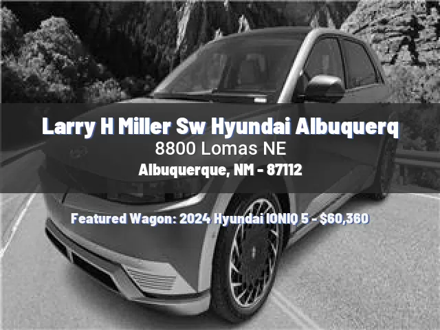 Larry H Miller Sw Hyundai Albuquerq