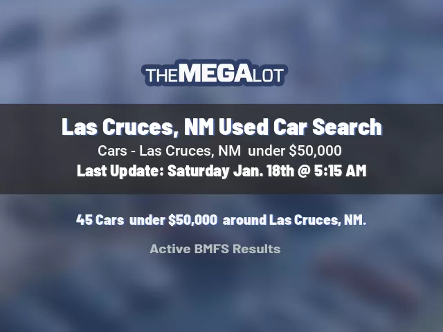 Las Cruces, NM Used Car Search