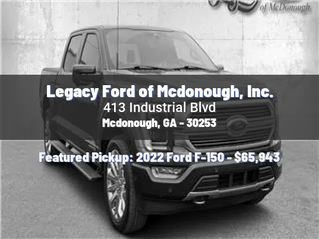 Legacy Ford of Mcdonough, Inc.