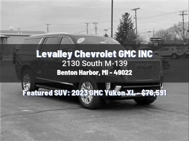 Levalley Chevrolet GMC INC