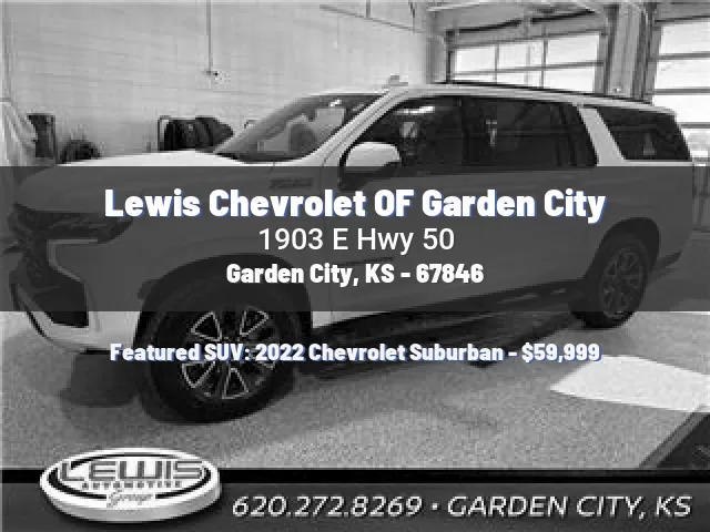 Lewis Chevrolet OF Garden City