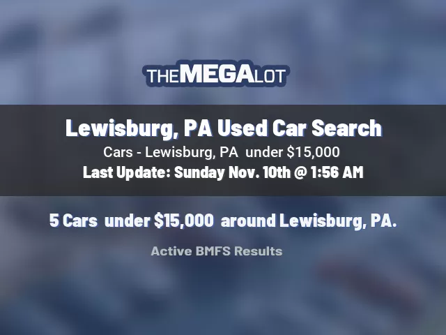 Lewisburg, PA Used Car Search