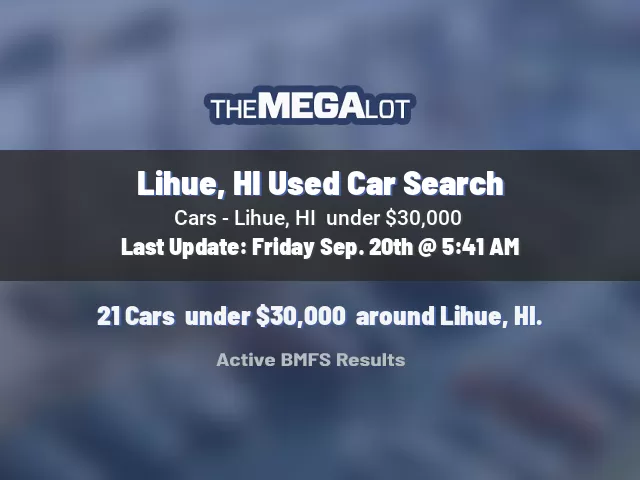 Lihue, HI Used Car Search