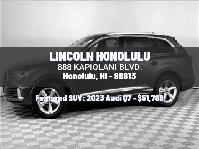 LINCOLN HONOLULU