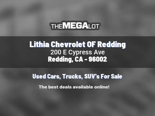 Lithia Chevrolet OF Redding