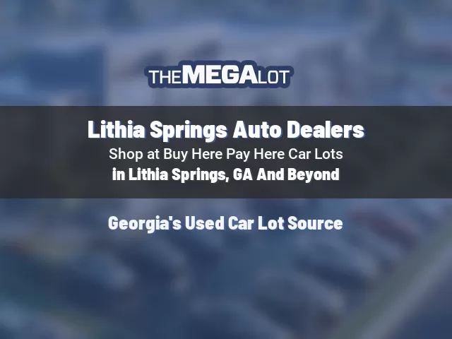 Lithia Springs Auto Dealers