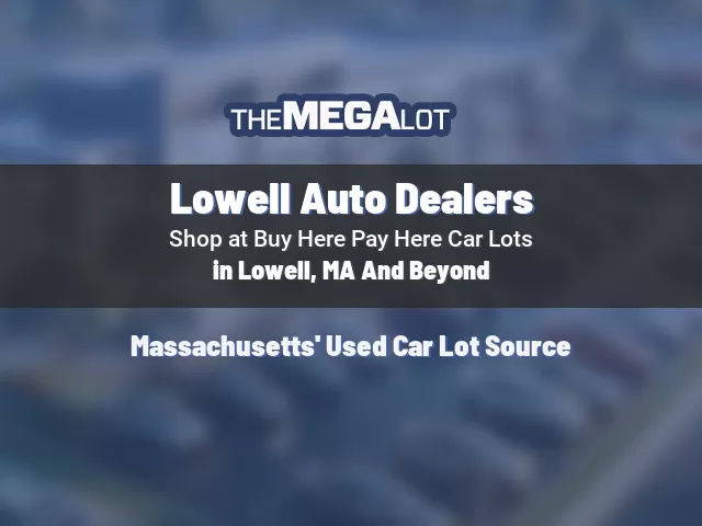 Lowell Auto Dealers