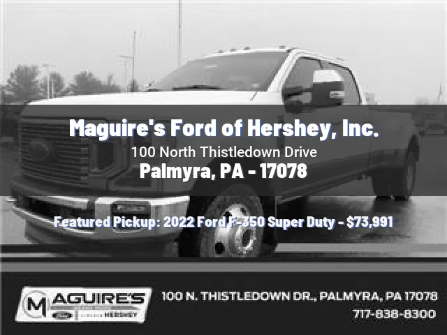 Maguire's Ford of Hershey, Inc.