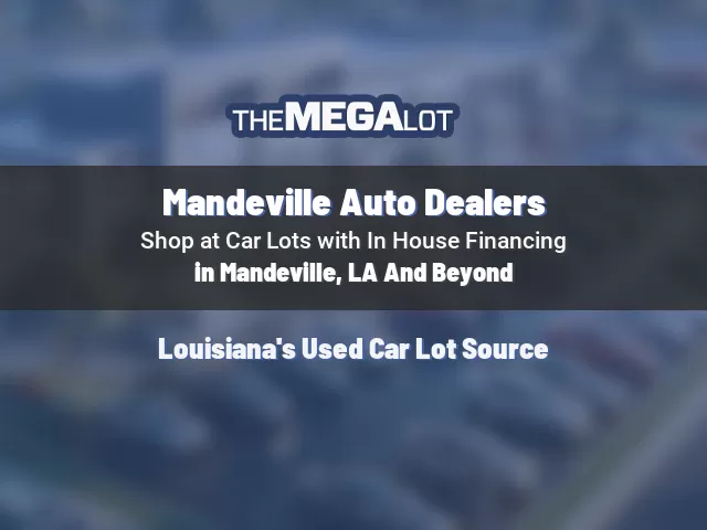 Mandeville Auto Dealers