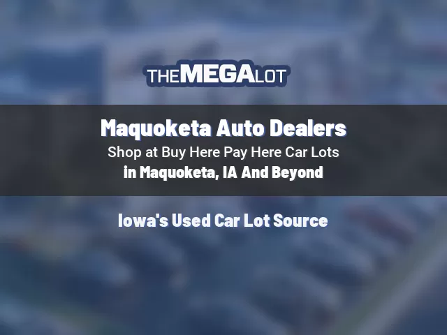 Maquoketa Auto Dealers