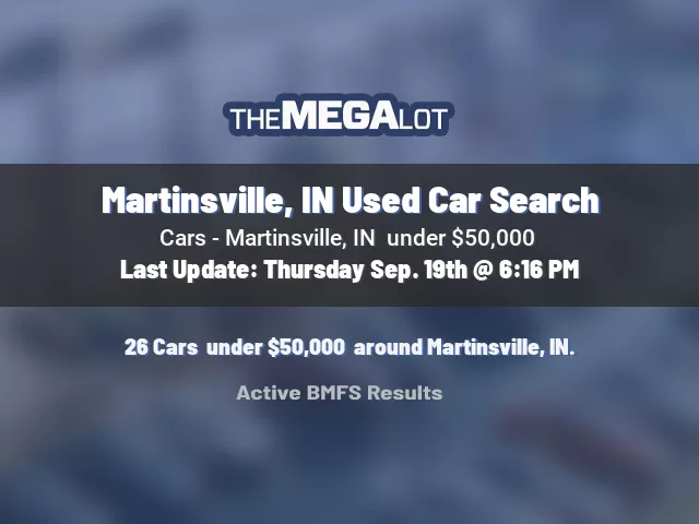 Martinsville, IN Used Car Search