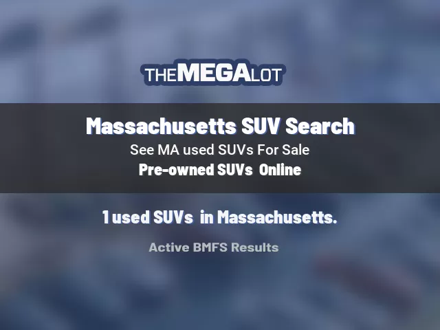 Massachusetts SUV Search