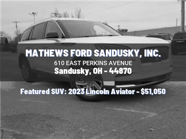 MATHEWS FORD SANDUSKY, INC.