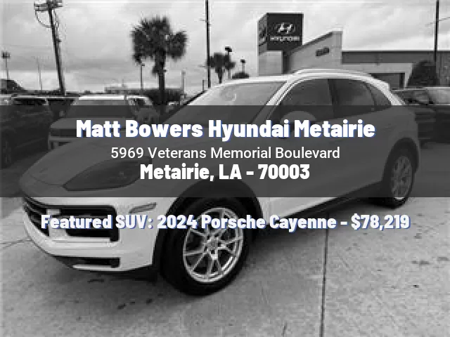 Matt Bowers Hyundai Metairie