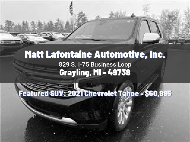 Matt Lafontaine Automotive, Inc.