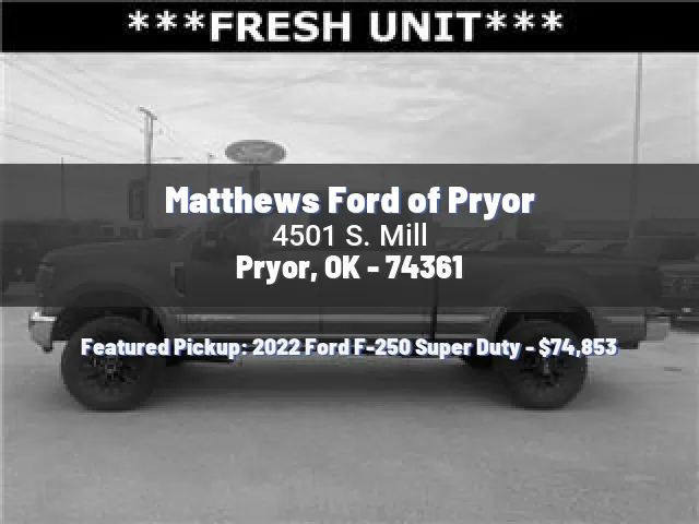 Matthews Ford of Pryor