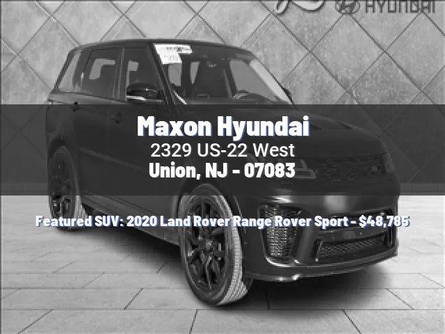 Maxon Hyundai