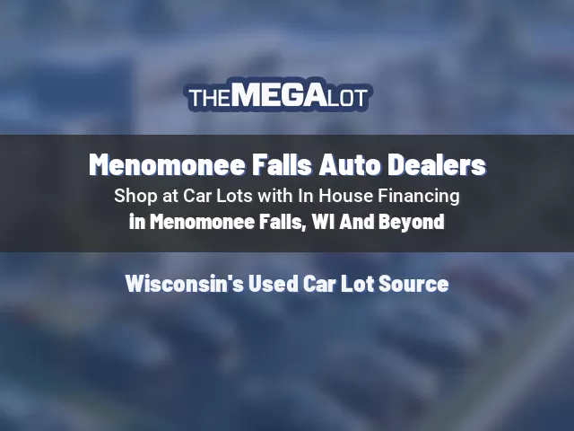 Menomonee Falls Auto Dealers